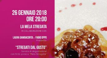 "Stregati dal Gusto": 26 gennaio a La Mela Stregata